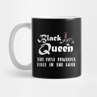 Black Queen the Most Powerful Chess piece in the game Mug